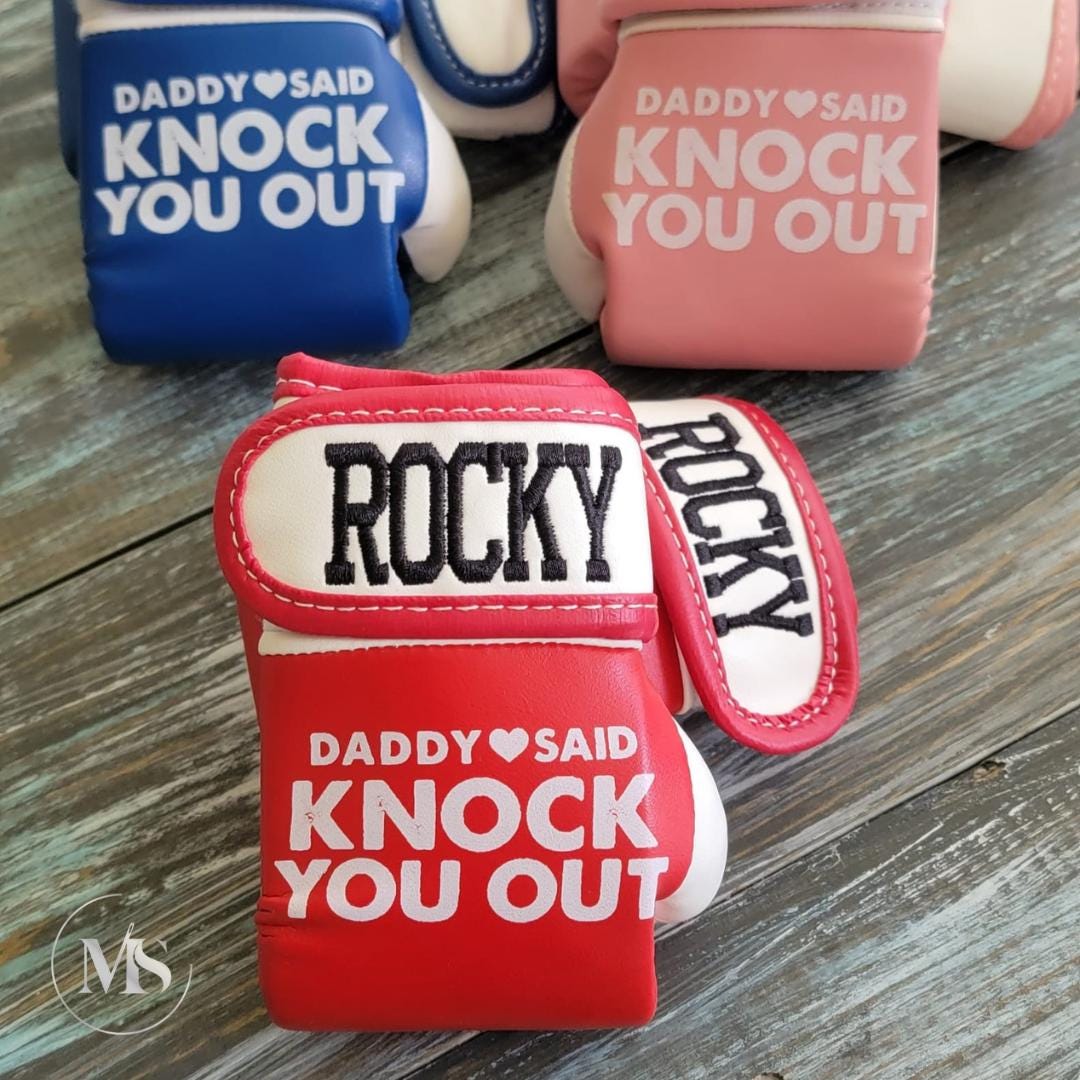 Personalized Baby Boxing Gloves | Daddy Said Knock You Out | Infant & Toddler Sizes | Wearable